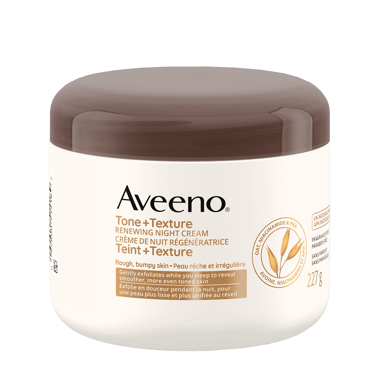 Tub of AVEENO® Tone + Texture Renewing Night Cream in 227g
