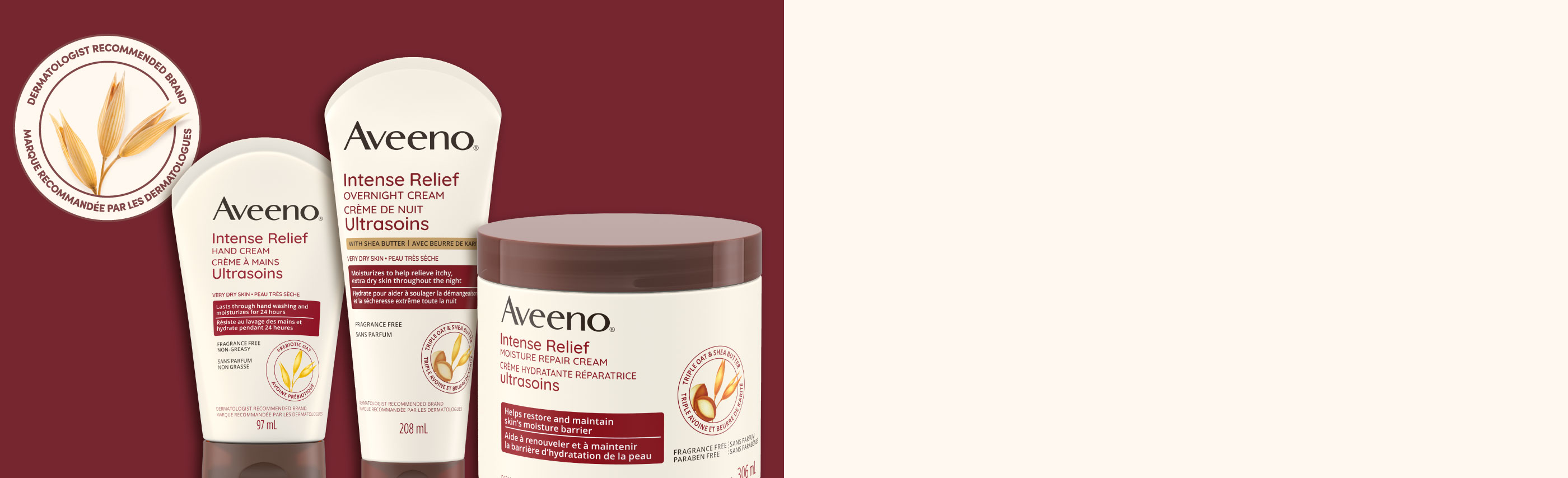 Banner including three AVEENO® Intense Relief Products and Dermatologist Recommended Brand icon at the background.